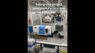 Solargroup project sovelmash factory new video live [upl. by Astor]