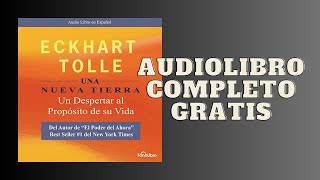 Una Nueva Tierra Un Despertar al Propósito de su Vida  Audiolibro  📖 de Eckhart Tolle [upl. by Wagshul]