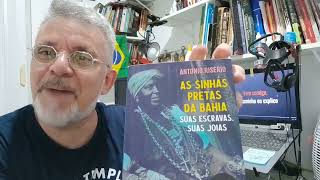 Vem Comigo fala sobre o livro As Sinhás Pretas da Bahia Suas escravas Suas Joias [upl. by Vastha987]