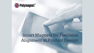 Smart Magnets for Precision Alignment in Product Design [upl. by Anyah]