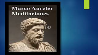 MEDITACIONES MARCO AURELIO audiolibro 1 y 2 parte de su libro [upl. by Alina]