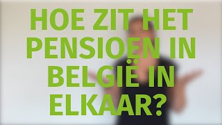 Hoe zit het pensioen in België in elkaar [upl. by Eyla]