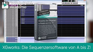 XGworks Die Sequenzersoftware von A bis Z [upl. by Aiduan]