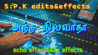 Antha Nilavatha 💕mitnight songs💫 use headphones 🎧Amplifier echo mixer songs🎶 [upl. by Mccallum]