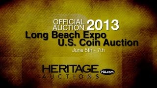 Heritage Auctions HAcom June 2013 Long Beach Expo US Coin Signature Auction [upl. by Roobbie461]