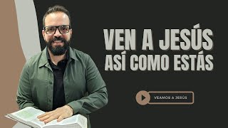 Ven a Jesús así como estás  Jueces 10 [upl. by Mori122]