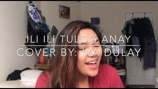 Ili Ili Tulog Anay Filipino Lullaby x White Lady OST [upl. by Orian]