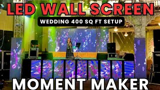 Wedding LED Wall Screen Setup  400 sq ft LED Wall Screen Setup  Singing Crew wedding Moment Maker [upl. by Llertak111]