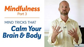 The Ultimate Guide to Mindfulness Part 3 [upl. by Ebag]