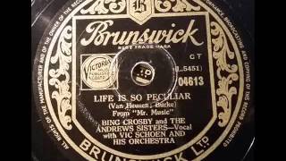 Brunswick 4613 BING CROSBY amp THE ANDREWS SISTERS  LIFE IS SO PECULIAR  DoGramofonuPL [upl. by Melany533]