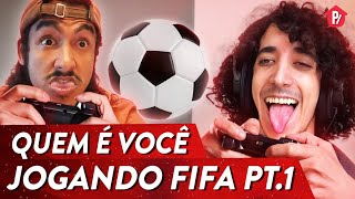 QUEM É VOCÊ JOGANDO FIFA  PARAFERNALHA [upl. by Ahsekat]