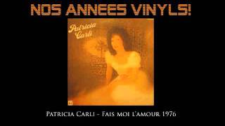 Patricia Carli  FaisMoi lAmour 1976 [upl. by Bega]