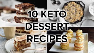 10 Keto Dessert Recipes to Satisfy Your Sweet Tooth [upl. by Atirhs]