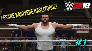 Efsane Kariyere Başlıyoruz  WWE 2K19 Kariyer Modu Bölüm 1  PC [upl. by Accire]