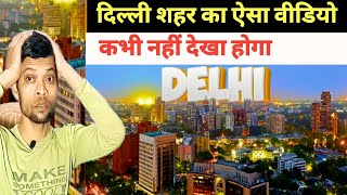 Delhi City Like Youve Never Seen Before  Stunning 4K Cinematic Video  Indian reaction [upl. by Dorwin]