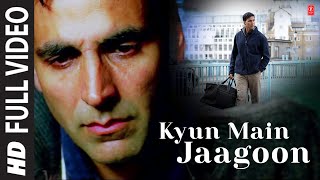 quotKyun Main Jaagoonquot Full Song Patiala House  Akshay Kumar [upl. by Natfa613]