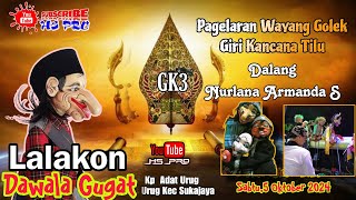 🔴 LIVE STREAMING  GIRI KANCANA TILU  LALAKON quot DEWALA GUGAT quot  DALANG ARMANDA S [upl. by Iahk448]