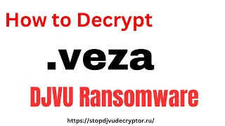 VEZA Ransomware virus veza Removal and Decryptor  VEZA Ransomware Decryptor  veza decrypt [upl. by Yemirej]