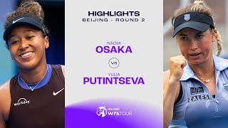 Naomi Osaka vs Yulia Putintseva  2024 Beijing Round 2  WTA Match Highlights [upl. by Ledairam885]