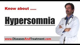 Hypersomnia  Causes Diagnosis Symptoms Treatment [upl. by Crist]