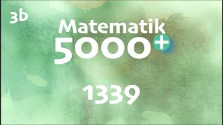 Matematik 5000 3b 1339 [upl. by Toh]