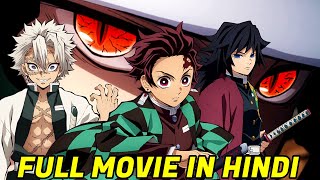 Demon Slayer Season 4 Hashira Training Full Movie In Hindi [upl. by Ahsennod352]