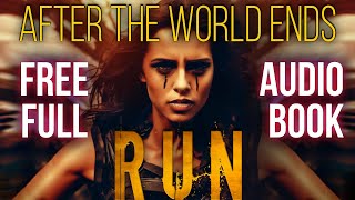 After The World Ends Run Book 1  Full Length Audiobook Unabridged [upl. by Yntirb360]