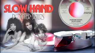 Pointer Sisters – Slow Hand 1981  single 7quot 45rpm [upl. by Ynnavoj]