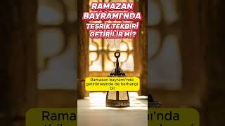 Ramazan bayramında teşrik tekbiri getirilir mi [upl. by Mayeda947]