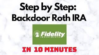 How to setup a Backdoor Roth IRA in Fidelity [upl. by Krug846]