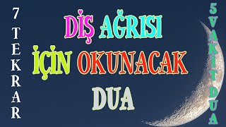 Diş ağrısı için dua Diş ağrısı nasıl geçer Diş ağrısı duası Diş ağrısına iyi gelen dua [upl. by Anillehs]