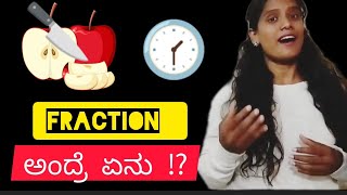 FRACTION explained in ಕನ್ನಡ [upl. by Alyal]