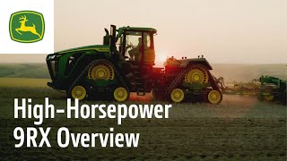 HighHorsepower 9RX Overview  John Deere [upl. by Eilujna]