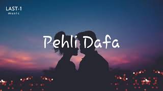 Atif Aslam Pehli Dafa Song Full audio lyrics  Ileana DCruz  Last One music [upl. by Nuri]