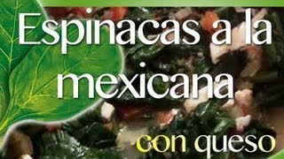 Espinacas a la mexicana con queso  al estilo de la abuela oti [upl. by Pacifica]