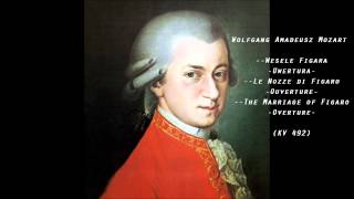 Mozart  The Marriage of Figaro Wesele Figara  Overture [upl. by Ahsinar279]