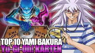 Die TOP 10 BESTEN YuGiOh Karten von YAMI BAKURA [upl. by Moor598]