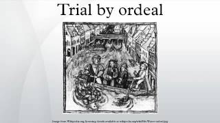 Trial by ordeal [upl. by Miru577]