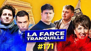 La Farce Tranquille 171  VOTES TRUQUÉS  BARDELLA ET LA CANTINE GRATUITE  ROUSSEAU LA PUNK [upl. by Chor]