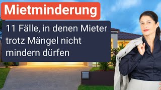 11 Fälle in denen eine Mietminderung nicht möglich ist trotz Mängel der Mietsache [upl. by Riha599]