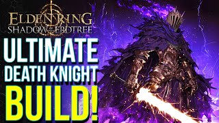 Elden Ring DLC  How To Make An OP quotDeath Knightquot Build Early Shadow of the Erdtree Best Builds [upl. by Einahpats358]