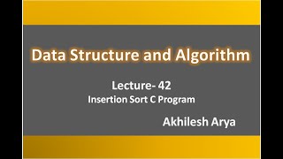 L42 Insertion Sort C Program [upl. by Neirod800]