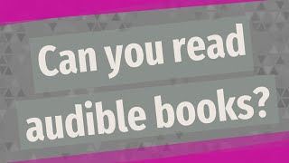 Can you read audible books [upl. by Retrak]