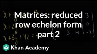 Matrices Reduced row echelon form 2  Vectors and spaces  Linear Algebra  Khan Academy [upl. by Deery]