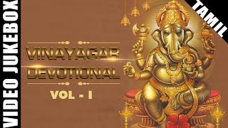 Best Vinayagar Devotional Songs  Popular Tamil Ganapathi Songs  Video Jukebox [upl. by Nnaillij]