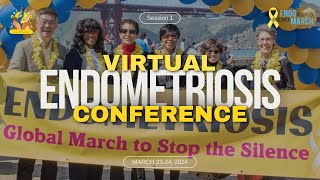 Virtual Endometriosis Conference  11th Annual Worldwide EndoMarch 2024 PART 1 [upl. by Cheney]