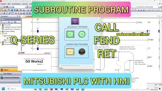 GX Works2  How to Make subroutine Program using CALL FEND and RET Instruction Mitsubishi PLC [upl. by Mauer856]