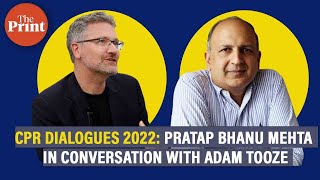 CPR Dialogues 2022 A Conversation with Adam Tooze and Pratap Bhanu Mehta [upl. by Loni]