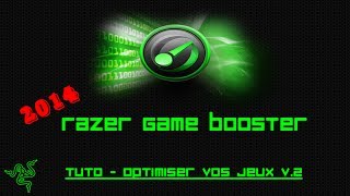 TUTO  Optimiser vos Jeux  Game Booster by Razer 2014 v3 [upl. by Akinehs]