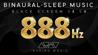 SLEEP MUSIC · BLACK SCREEN · 888hz · Abundance Gate frequency · BINAURAL DELTA WAVES [upl. by Menken588]